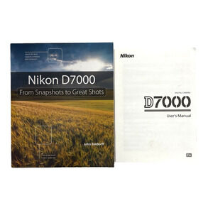 Nikon D7000 Digital Camera From Snapshots to Great Shots User Guides & Manual